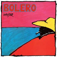Haustor - Bolero (Remaster 2023)