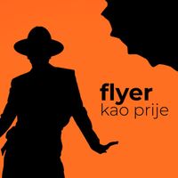 Flyer - Kao Prije