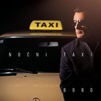 Bobo Knežević - Noćni Taxi