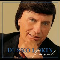 Duško Lokin - Ti Samo Ti