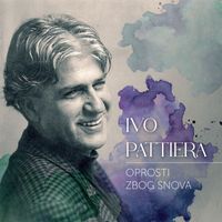 Ivo Pattiera - Oprosti Zbog Snova