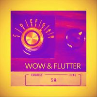 Wow & Flutter - Coarse Fine SA