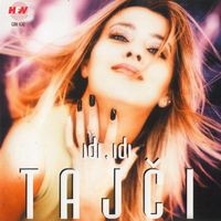 Tajči - Idi, Idi