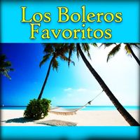 Antonio Machín - Los Boleros Favoritos