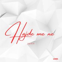 Era Rusi - Hajde me ne