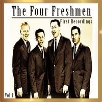 The Four Freshmen - The Four Freshmen - First Recordings, Vol. 1