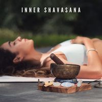 Kundalini - Inner Shavasana: Healing Yoga Music