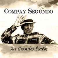 Compay Segundo - Compay Segundo - Sus Grandes Éxitos