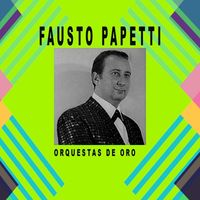 Fausto Papetti - Orquestas de Oro _ Fausto Papetti
