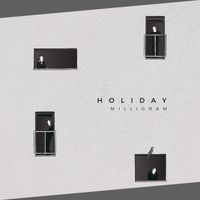 MILLIGRAM - HOLIDAY