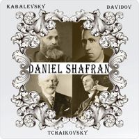 Daniel Shafran - Daniel Shafran _ Kabalevsky, Davidov & Tchaikovsky