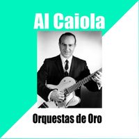 Al Caiola - Al Caiola - Orquestas de Oro