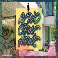 RENO - Come Home (Main)