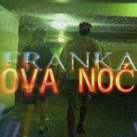 Franka - Ova Noć