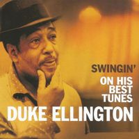 Duke Ellington - Duke Ellington, Swingin' on His Best Tunes