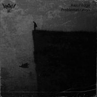 Razor Edge - Problematization