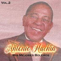 Antonio Machín - Antonio Machín