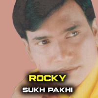 Rocky - Sukh Pakhi