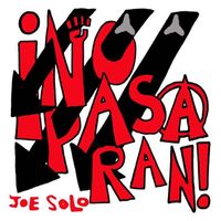 Joe Solo - No Pasaran- 10th Anniversary Edition