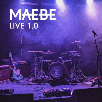 Maebe - Live 1.0