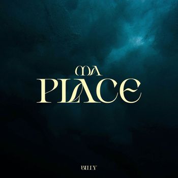 Billy - Ma Place (Explicit)