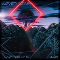 Traumtherapie - Never Again