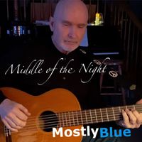 Mostly Blue - Middle of the Night