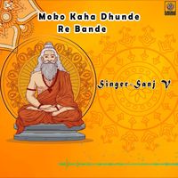 Sanj V - Moko Kaha Dhunde
