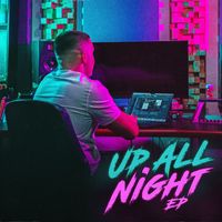 Bailey P - Up All Night