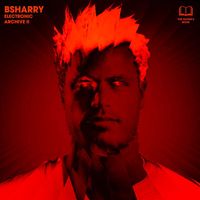 Bsharry - Electronic Archive II