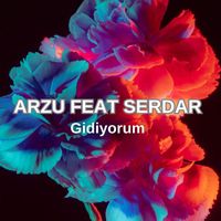Arzu - Gidiyorum