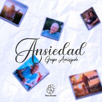 Grupo Arriesgado - Ansiedad