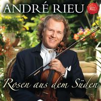 André Rieu - Rosen aus dem Süden