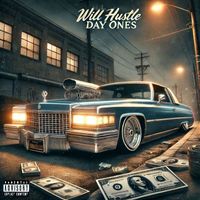 Will Hustle - Day Ones (Explicit)