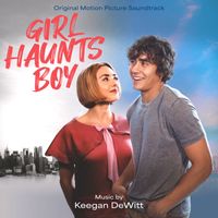 Keegan DeWitt - Girl Haunts Boy (Original Motion Picture Soundtrack)