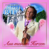 André Rieu - Aus meinem Herzen