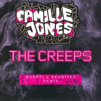 Camille Jones - The Creeps (Mashti x ReUnited Remix)