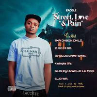 Ercole - Street, Love & Pain (Explicit)