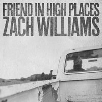 Zach Williams - Friend in High Places