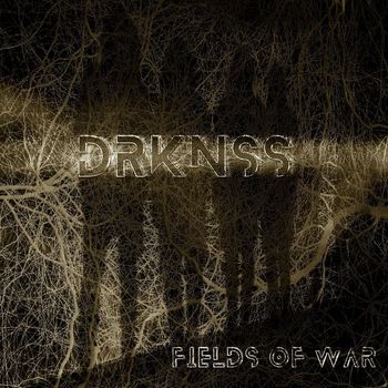 Drknss - Fields of War