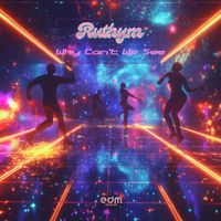Ruthym - Why Can't We See