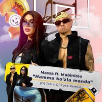 Massa - Hamma Ko'zla Manda (Dj Tab X Dj Zuxa Remix) [feat. Mubinlolo]