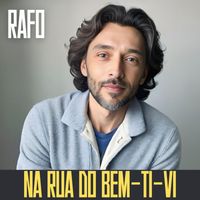 Rafo - Na Rua do Bem-Ti-VI