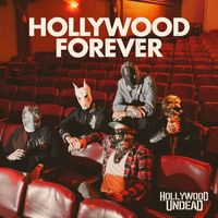 Hollywood Undead - Hollywood Forever (Explicit)