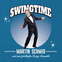 Martin Schmid - Swingtime