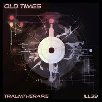 Traumtherapie - Old Times
