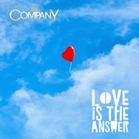 The CompanY - LOVE IS THE ANSWER