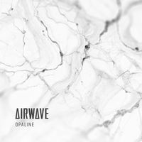 Airwave - Opaline