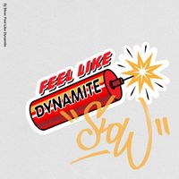 DJ Slow - Feel Like Dynamite