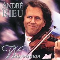 André Rieu - Walzertraum